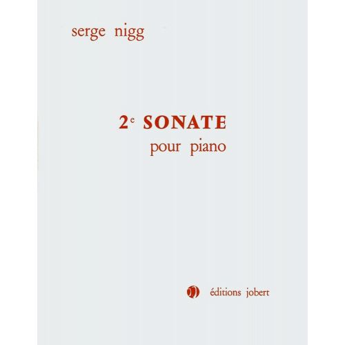 Nigg Serge - Sonate N°2 Pour Piano - Piano