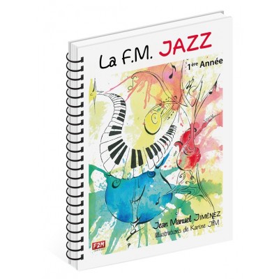 Jimenez JEAN-manuel - La F.M. Jazz 1ere Annee