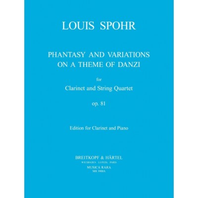 Spohr - Fantasie Und Variationen Über Ein Thema Von Danzi Op. 81