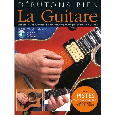 Editions Musicales Françaises - Débutons Bien: La Guitare