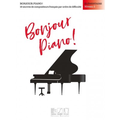 BONJOUR PIANO - ELEMENTAIRE NIVEAU 2