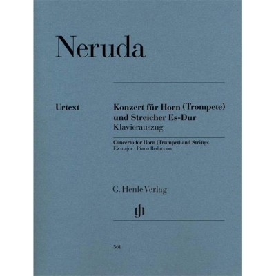 Neruda - Concerto For Horn (trumpet) And Strings E Flat Major - Houn (trompette) et Strings