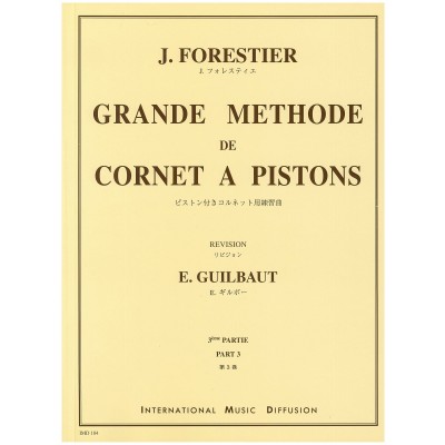 Forestier J. - Grande Méthode De Cornet A Pistons Vol.3