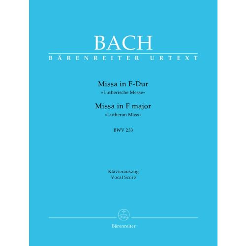 J.S. - Messe En Fa Majeur Bwv 233 Lutherische Messe - Reduction Ch, Piano