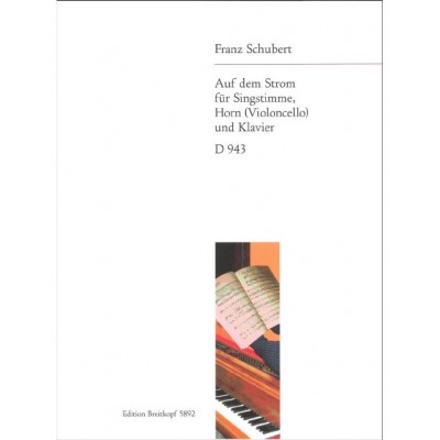 Schubert - Auf Dem Strom Op. Post. 119 D 943 - Tr, Houn (Violoncelle) Et Piano