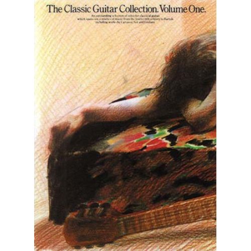 THE CLASSIC GUITAR COLLECTION VOLUME 1 - CLASSICAL GUITAR