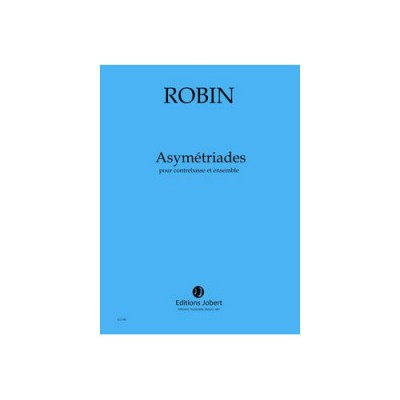Robin - Asymétriades Conducteur - Concerto Pour Contrebasse et Ensemble (16 Musiciens)