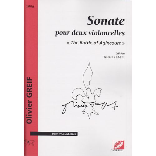 Greif O. - Sonate Pour Deux Violoncelles : The Battle Of Agincourt