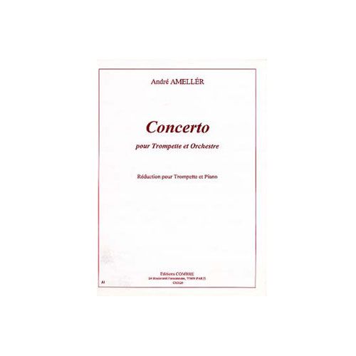 Ameller Andre - Concerto Trompette et Orchestre - Trompette et Piano Reduction