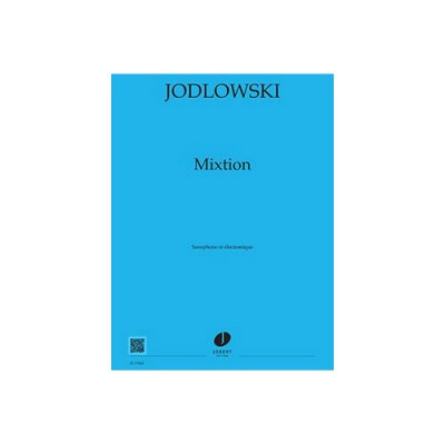 Jodlowski - Mixtion + 2 CD - Saxophone et Électronique