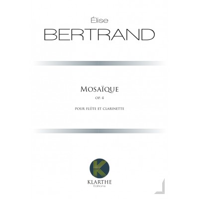 BERTRAND ELISE - MOSAIQUE - FLUTE & CLARINETTE