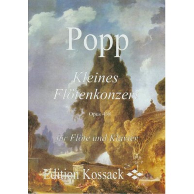 Popp W. - Kleines Flätenkonzert Op.438 - Flûte et Piano