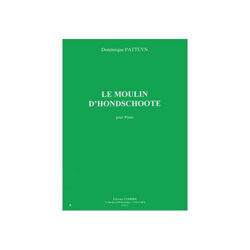 Patteyn Dominique - Le Moulin D'hondschoote - Piano