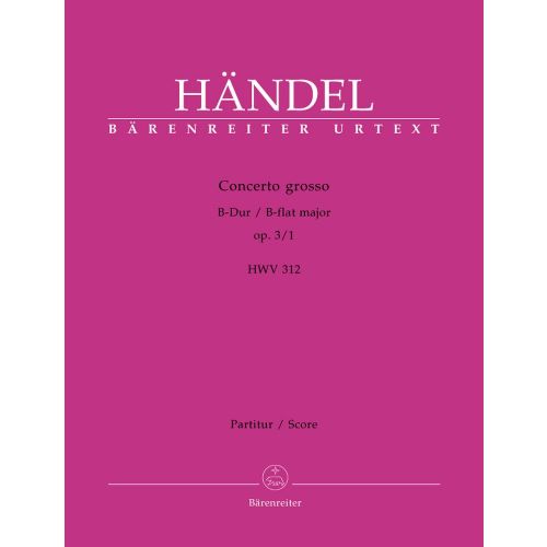 Haendel G.F. - Concerto Grosso HWV 312 En Sib Majeur Op.3/1 - Conducteur