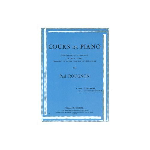 Rougnon - Le Mécanisme Livre 1 - Piano