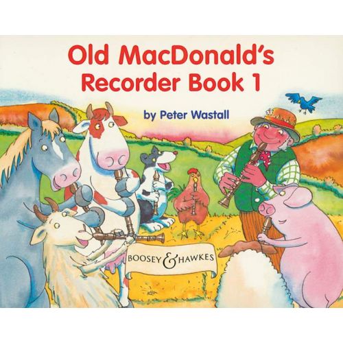 WASTALL PETER - OLD MACDONALD'S RECORDER BOOK VOL. 1 - SOPRANO RECORDER