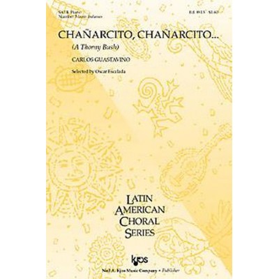 Guastavino Carlos - Chanarcito, Chanarcito Satb & Piano - #3 From Indianas
