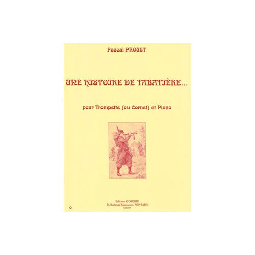 Proust - Une Histoire De Tabatière ... - Trompette Ou Cornet et Piano