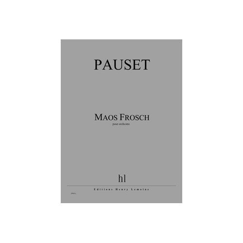 Pauset - Maos Frosch- Orchestre