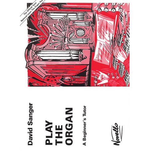 Sanger David - Play The Organ - A Beginner's Tutor - Organ