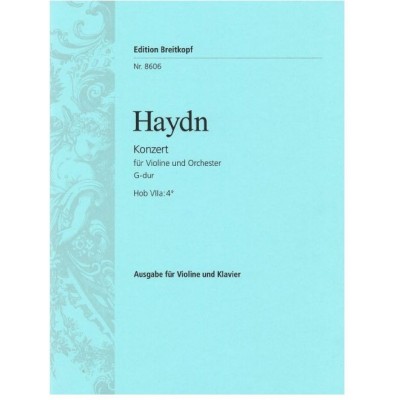 Haydn J. - Concerto Pour Violon En Sol Majeur Hob Viia:4 - Violon, Piano