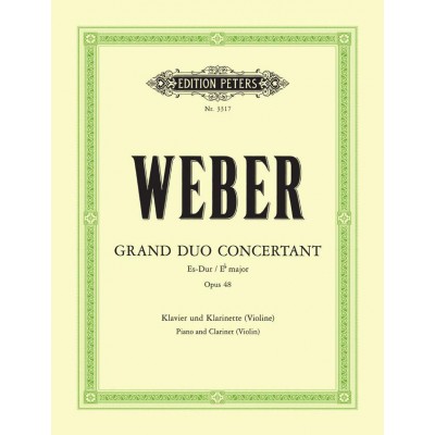 Weber Carl Maria Von - Grand Duo Concertant In E Flat Op.48 - Clarinet And Piano