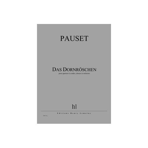 Pauset - Das Dornroschen - Quatuor À Cordes, Choeur Et Orchestre