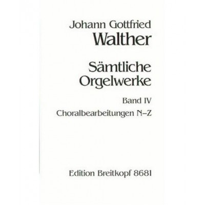 Walther - Complete Organ Works - Orgue