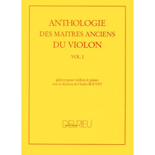 Bouvet Charles - Anthologie Des Maitres Anciens Du Violon Vol.1 - Violon