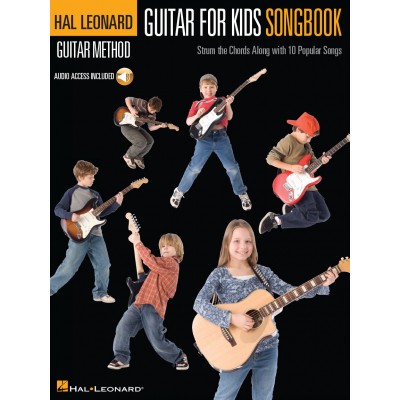 GUITAR METHOD - GUITAR FOR KIDS SONGBOOK + AUDIO EN LIGNE - LYRICS AND CHORDS