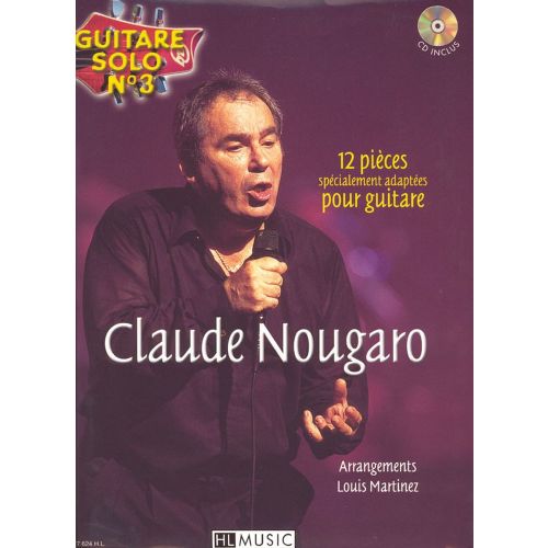 NOUGARO CLAUDE - GUITARE SOLO N°3 : CLAUDE NOUGARO + CD - CHANT, GUITARE