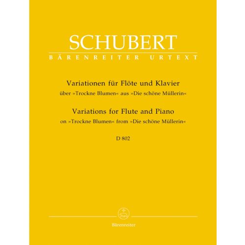 Schubert F. - Variations On Trockne Blumen From Die Schone Mullerin Op.Post.160 D 802 - Flute, P