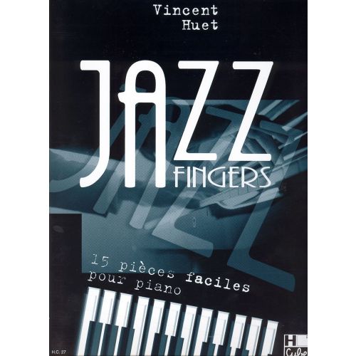 Huet - Jazz Fingers - Piano