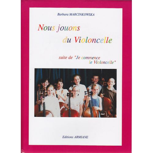 Marcinkowska B. - Nous Jouons Du Violoncelle