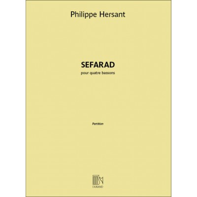 Hersant Philippe - Sefarad Pour 4 Bassons - Conducteur