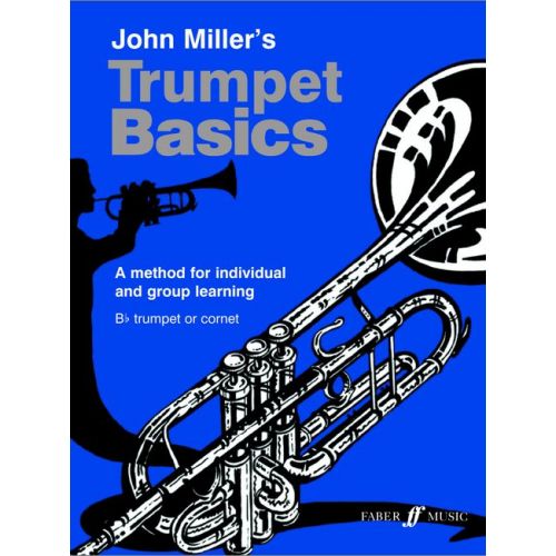 Miller John - Trumpet Basics (pupil's Book) - Trumpet