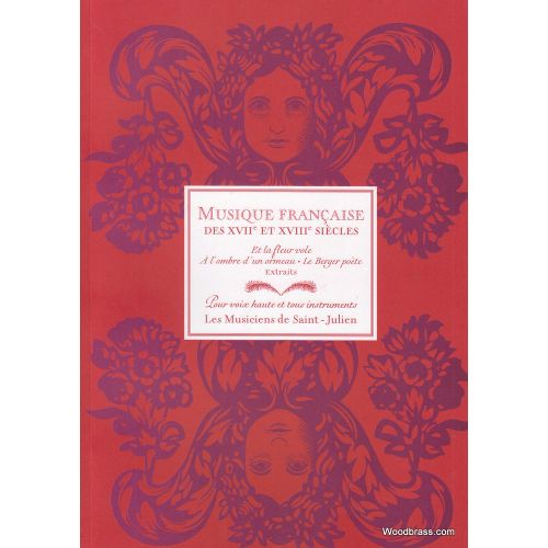 Musique Française des XVIIe et XVIIIe Siècles - Voix et Instruments