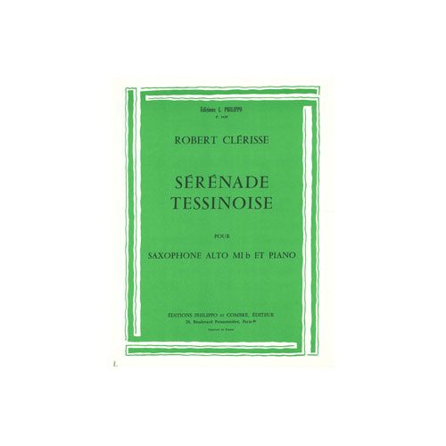 Clerisse - Sérénade Tessinoise - Saxophone et Piano