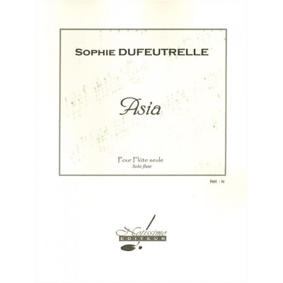 Dufeutrelle S. - Asia - Flute Seule