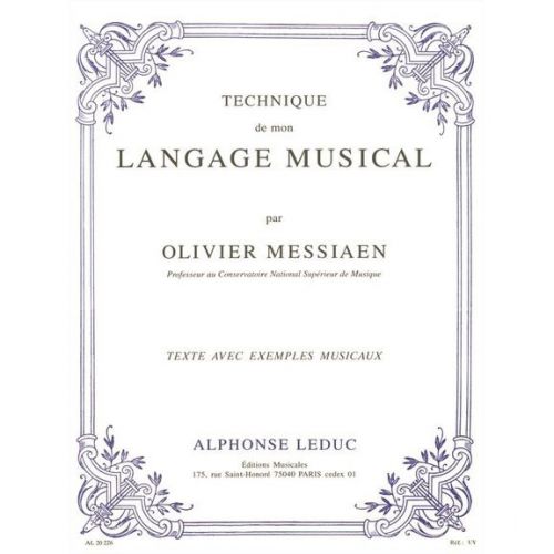 Messiaen O. - Technique De Mon Langage - Textes et Musique Reunis