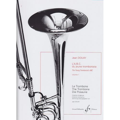 Douay Jean - L'abc Du Jeune Tromboniste Vol.1 - Trombone