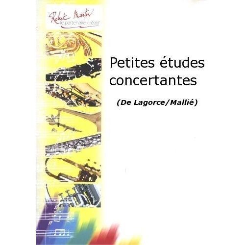 Lagorce/mallie - Petites Etudes Concertantes