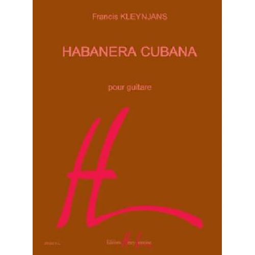 Kleynjans - Habanera Cubana - Guitare