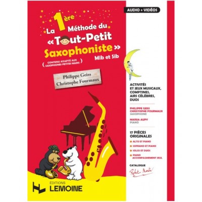 Fourmaux C. & Geiss P. - La Première Méthode Du Tout Petit Saxophoniste (Instru seul)
