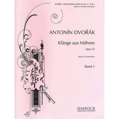 Dvorák - Strains From Moravia Op. 32 Vol. 1 - Soprano, Alto Et Piano