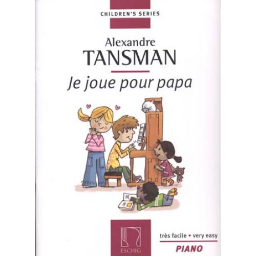 Tansman - Je Joue Pour Papa