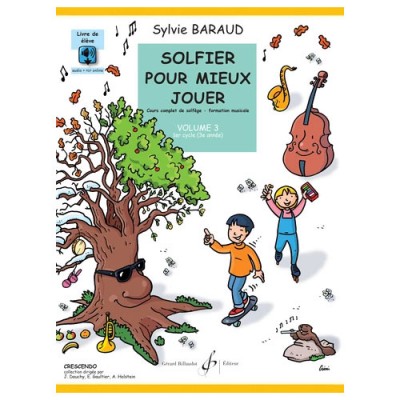 Baraud S. - Solfier Pour Mieux Jouer Vol.3 (élève)