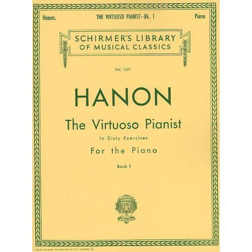 Schir Hanon - The Virtuoso Pianist, Book 1 - In Sixty Exercises For The - Piano Solo
