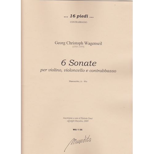 Wagenseil Georg Christoph - 6 Sonate A Violini, Violoncello E Contrasso