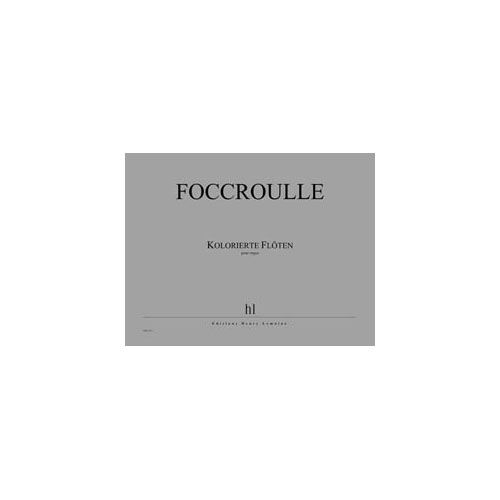 Foccroulle - Kolorierte Floten - Orgue